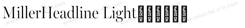 MillerHeadline Light字体转换